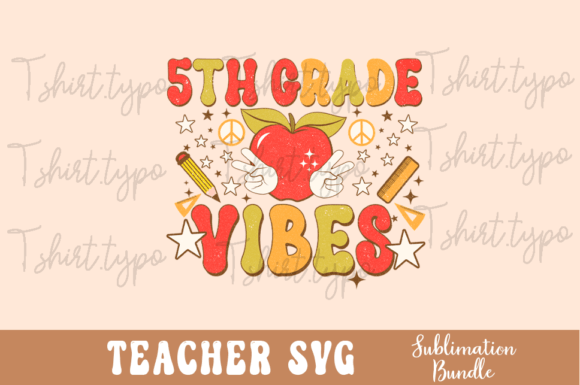 5th Grade Teacher Vibes: Fresh Graphics for Crafts