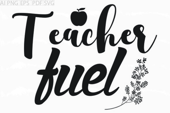 About Teacher Fuel SVG: Graphics for Crafts
