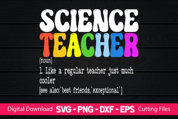 Funny Science Teacher Definition Graphics for Crafts