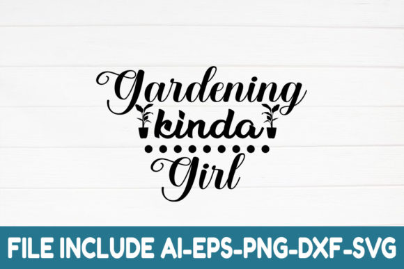 Gardening Kinda Girl Graphics for Crafts