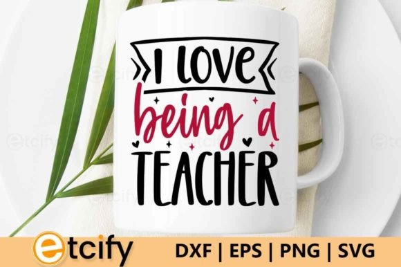 I Love Being a Teacher Valentine Graphics for Crafts