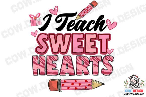 I Teach Sweet Hearts SVG: Graphics for Crafts