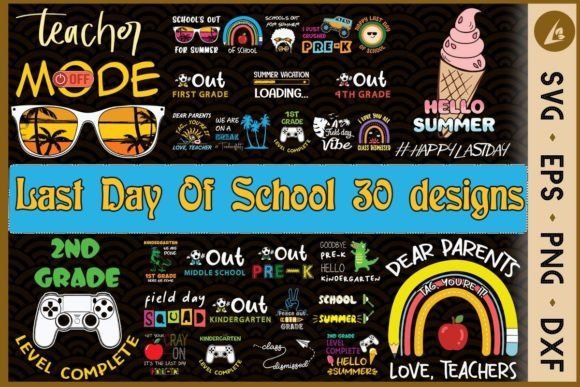 Last Day of School SVG Bundle for Crafts & Graphics