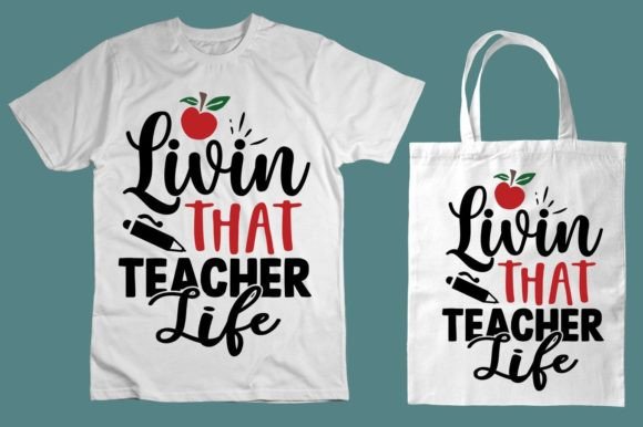 Livin That Teacher Life SVG: Graphics for Crafts