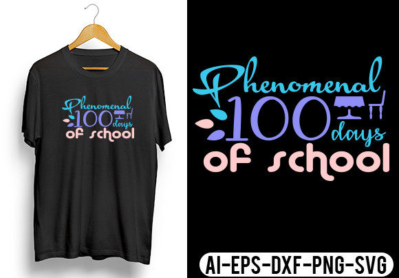 Phenomenal 100 Days of School Shirt SVG Review