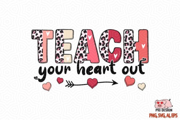 Teach Your Heart Out Valentine SVG: Graphics for Crafts