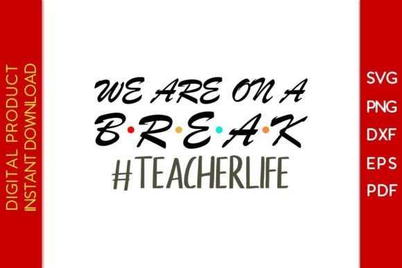 We Are on a Break SVG: Fresh Graphics for Crafts